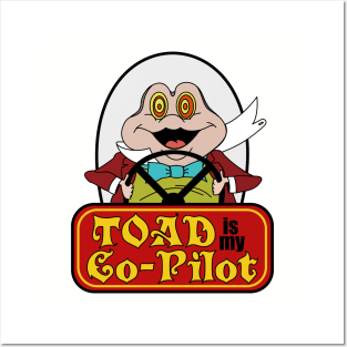 Toad is My Co-Pilot Posters and Art